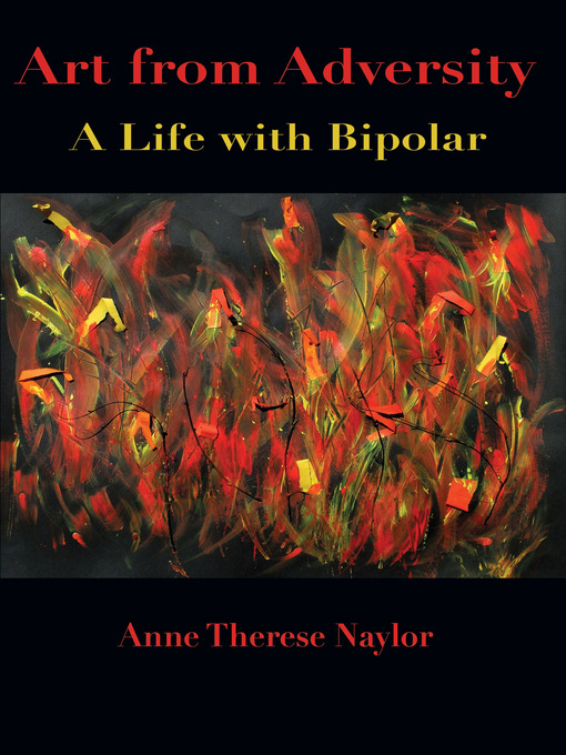 Title details for Art from Adversity by Anne Therese Naylor - Available